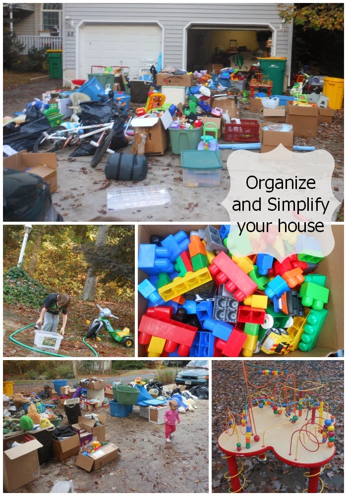 Organize and Simplify your House.
