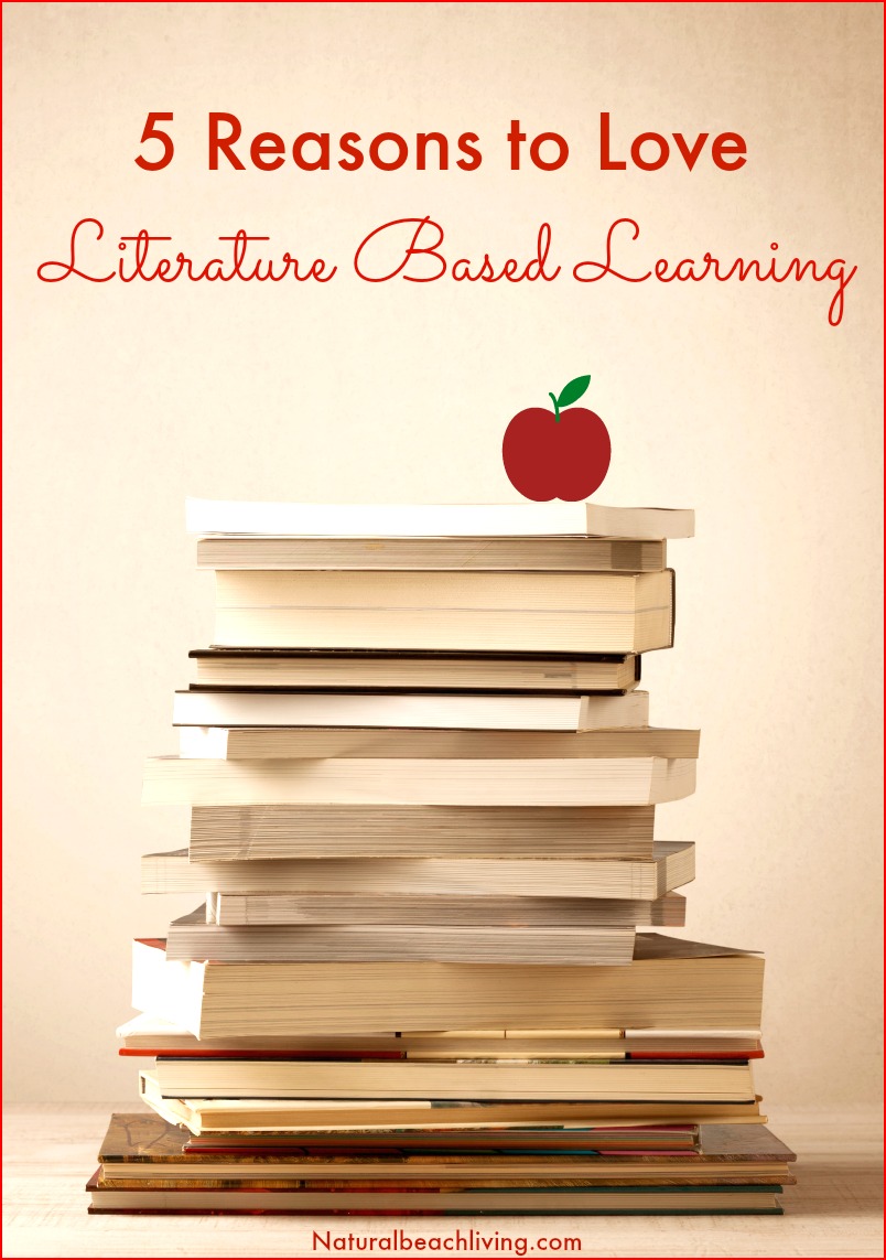 5 Reasons to Love Literature Based Homeschool Curriculum, Literature based preschool, Literature based curriculum, Teaching with Books, Great Living Books 