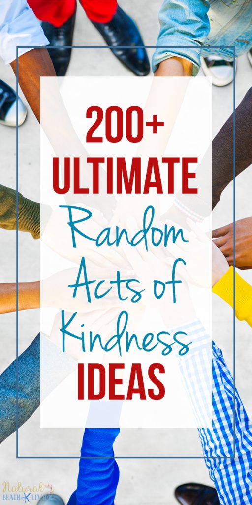 200+ Random Acts of Kindness Ideas 