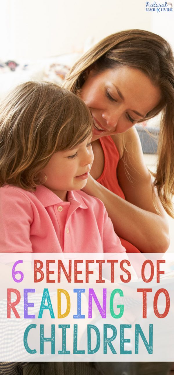 6 Benefits of Reading to Children - Natural Beach Living