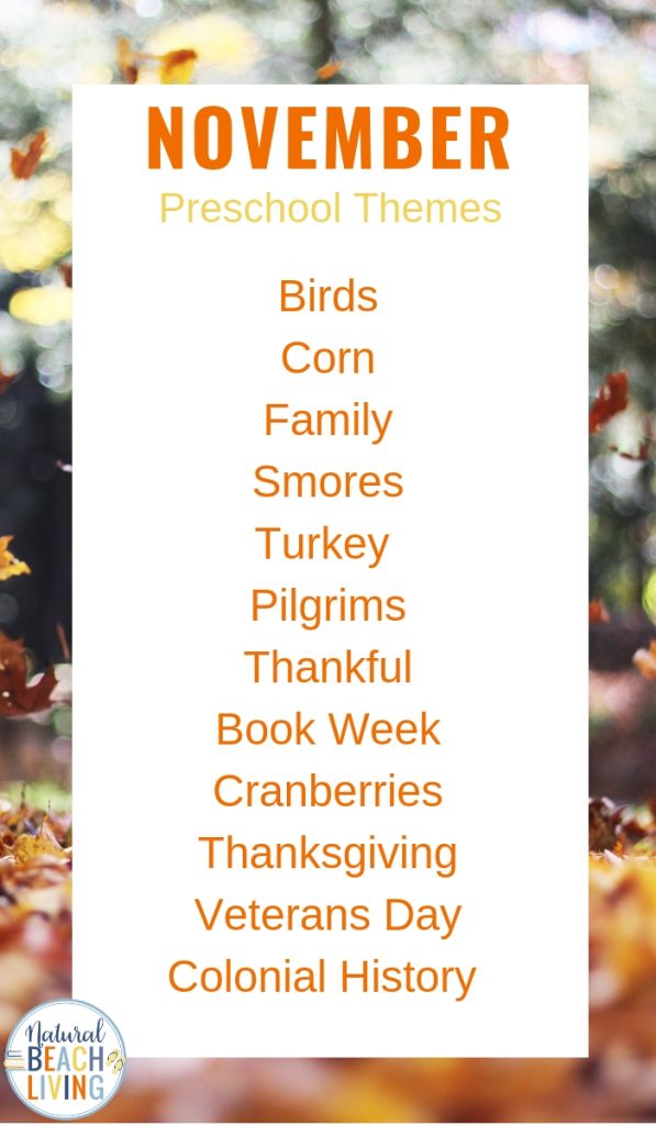 Find lots of Fun November Themes, Holidays and Activities here. November Preschool Themes, This list is full of Monthly themes and Calendar ideas plus November Holidays and Fall Preschool Activities like ways to enjoy autumn and Fall Themes that focus on nature, Thanksgiving, kindness, being thankful and so much more.