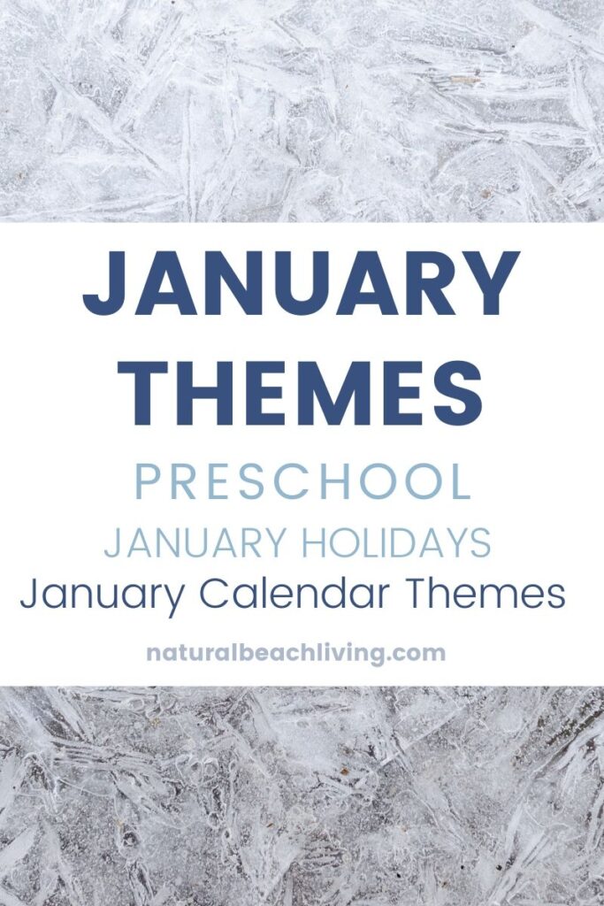 Find The Best Themes for January! You can easily choose fun January themes to enjoy every month of the year. Check out all the January Themes and Winter Calendar Ideas here. Preschool Themes and January Holidays and Activities
