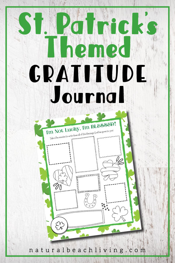 Journaling about things to be grateful for with this wonderful Gratitude Activity for St Patrick's Day, Grab a Free Gratitude Activity for St Patrick's Day printable for a fun St Patrick's Day Gratitude Activity. St Patrick's Day gratitude worksheets for kids and adults