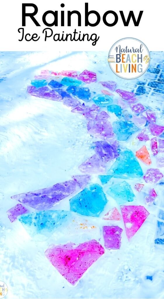 Rainbow Ice Painting Winter Process Art Activity - Natural Beach Living