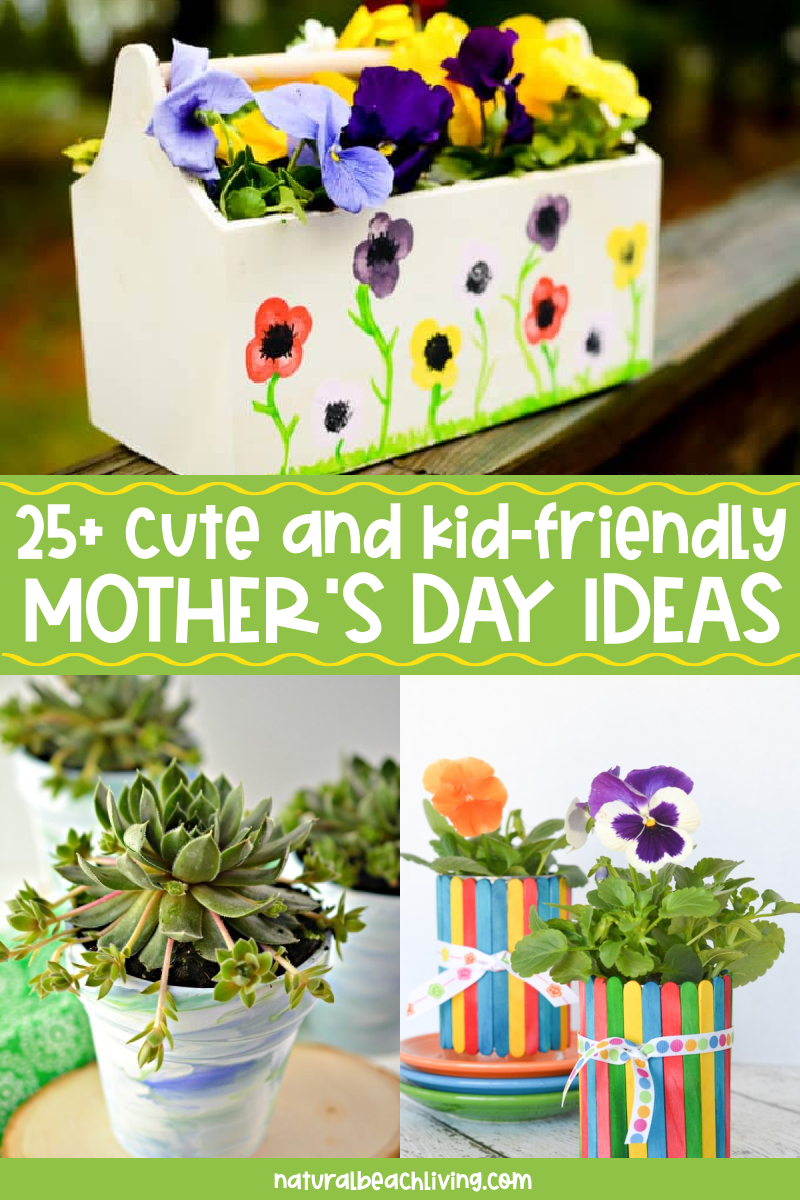 25+ Best DIY Mothers Day Ideas and Crafts